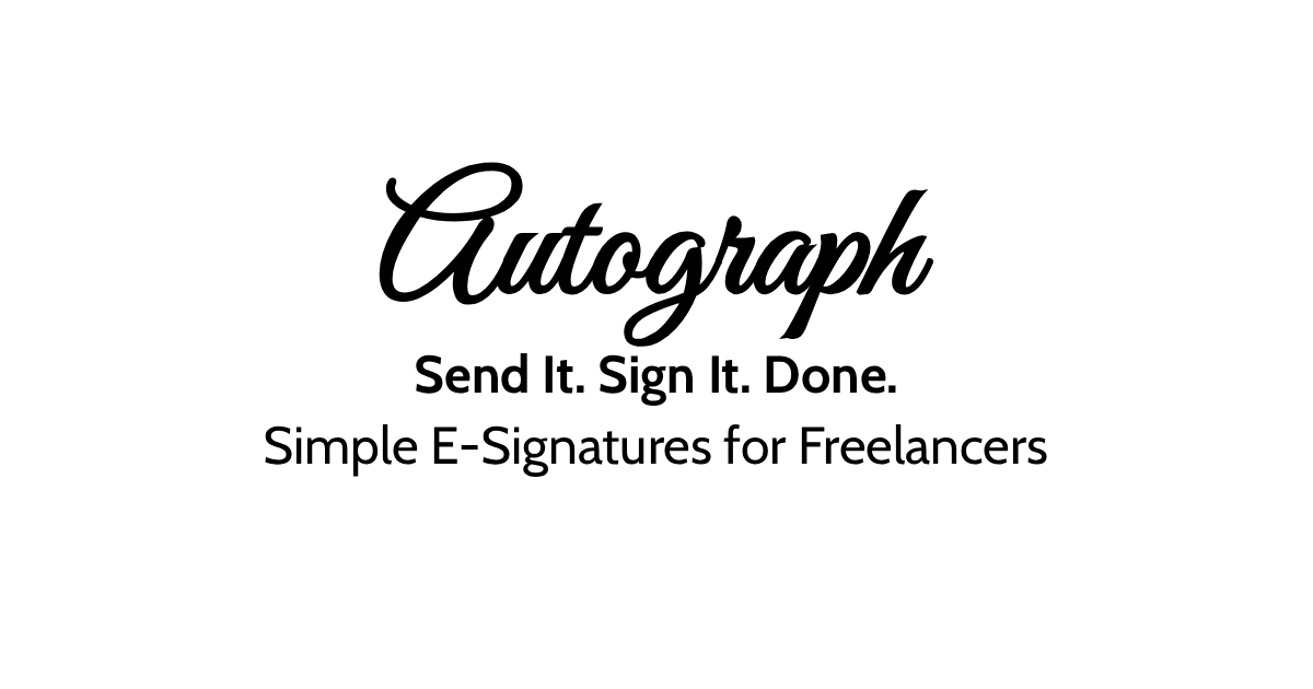 Autograph - Simple E-Signatures for Freelancers | Send & Sign ...